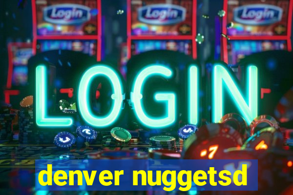 denver nuggetsd