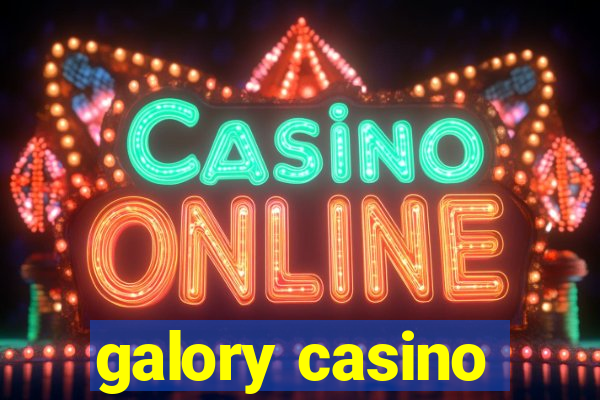 galory casino