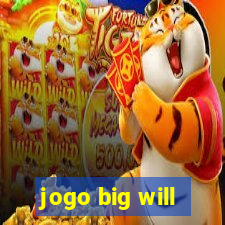 jogo big will