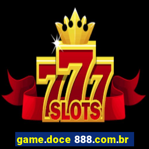 game.doce 888.com.br