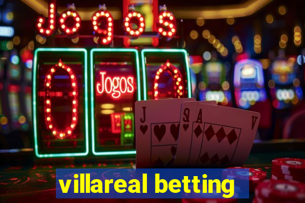 villareal betting