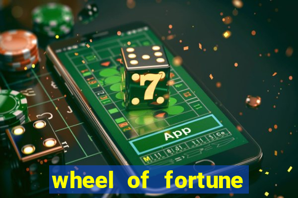 wheel of fortune slot games