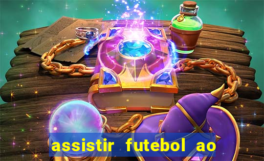 assistir futebol ao vivo sites