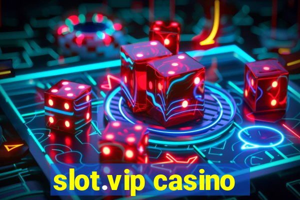 slot.vip casino