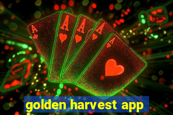 golden harvest app