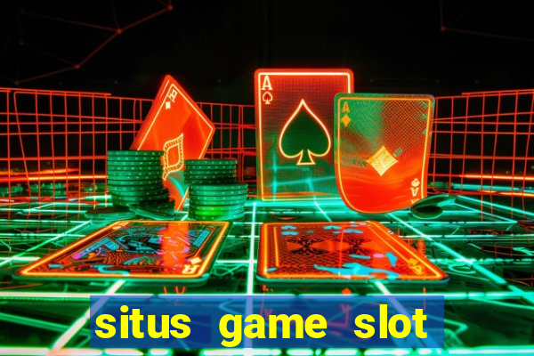 situs game slot paling gacor