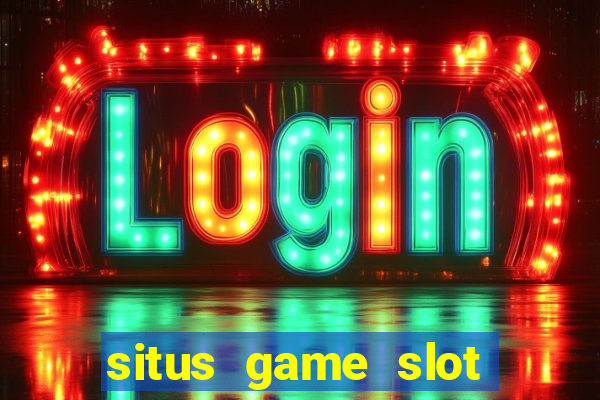 situs game slot paling gacor