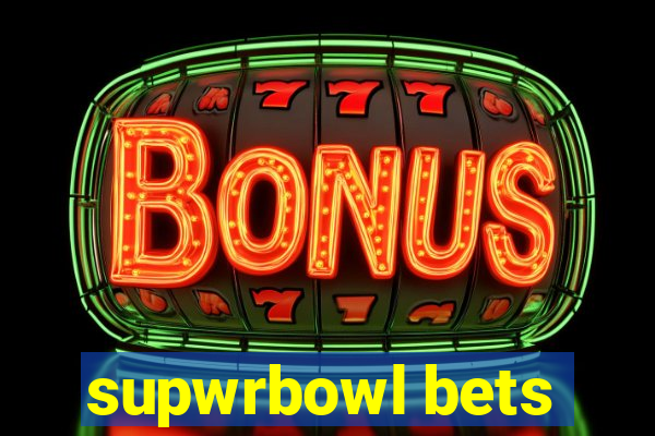 supwrbowl bets