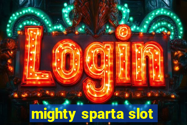 mighty sparta slot