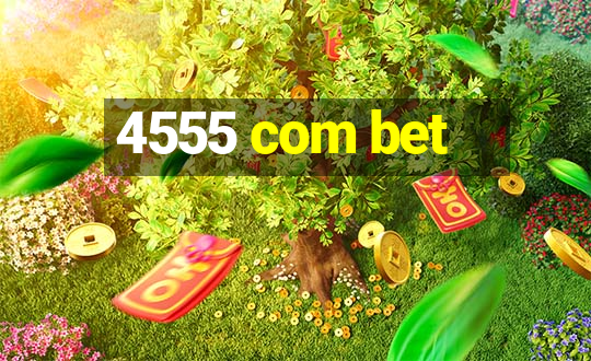 4555 com bet