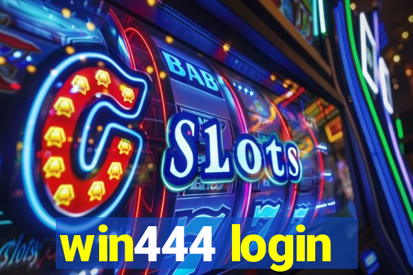 win444 login