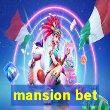 mansion bet