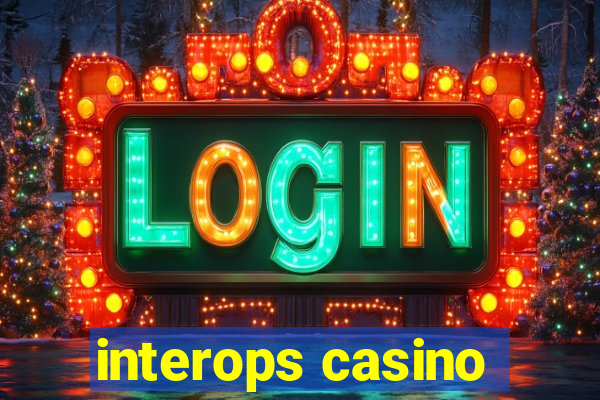 interops casino