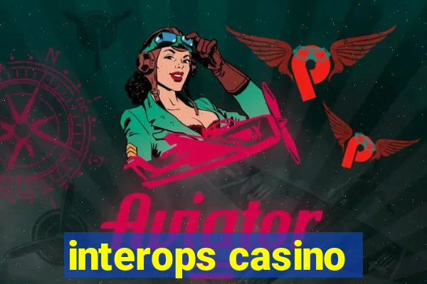 interops casino