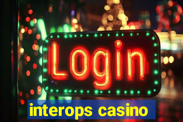 interops casino