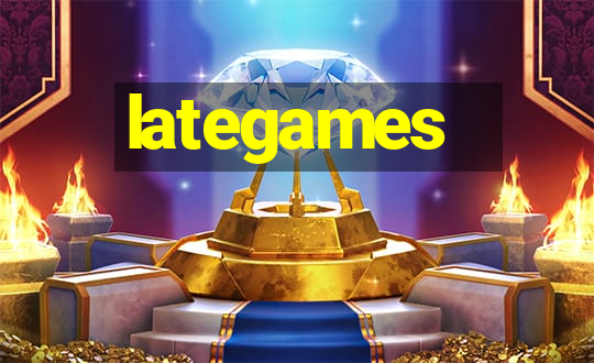 lategames