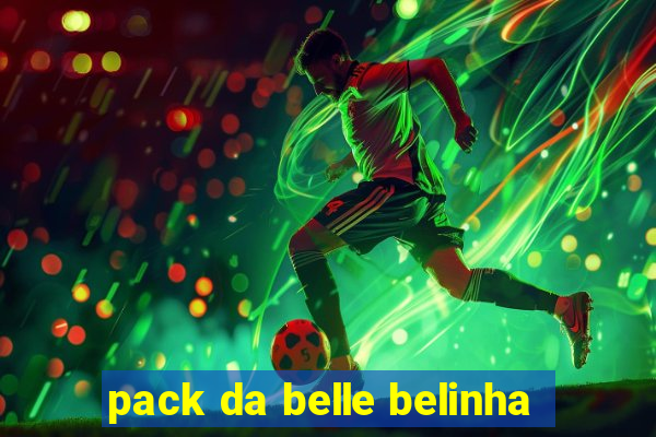 pack da belle belinha