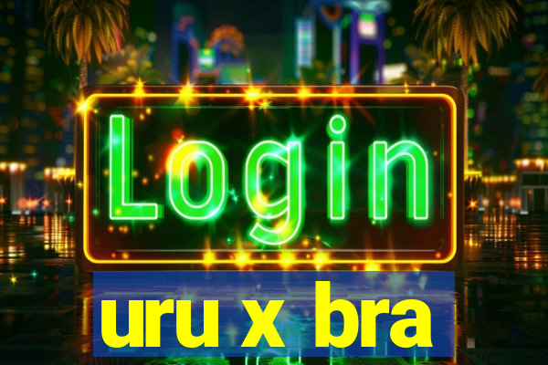 uru x bra