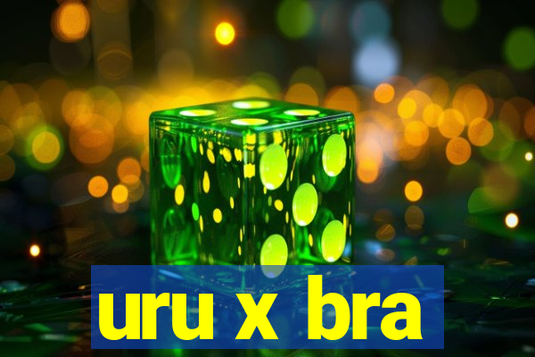 uru x bra