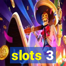 slots 3