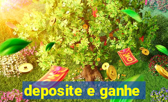 deposite e ganhe