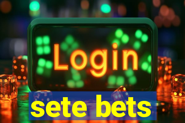 sete bets