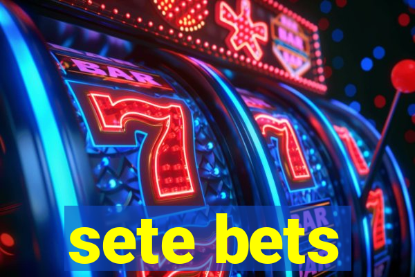 sete bets