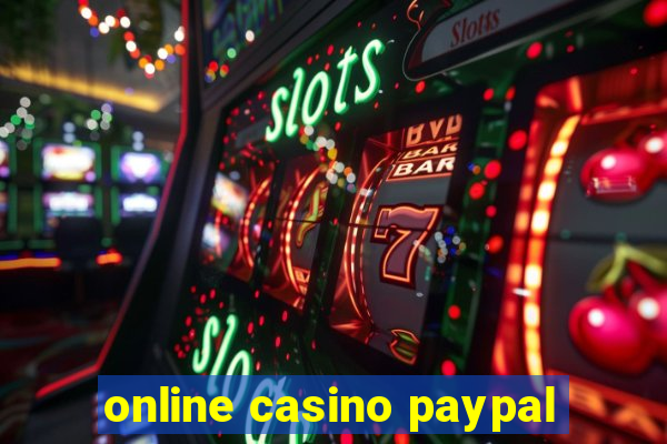 online casino paypal