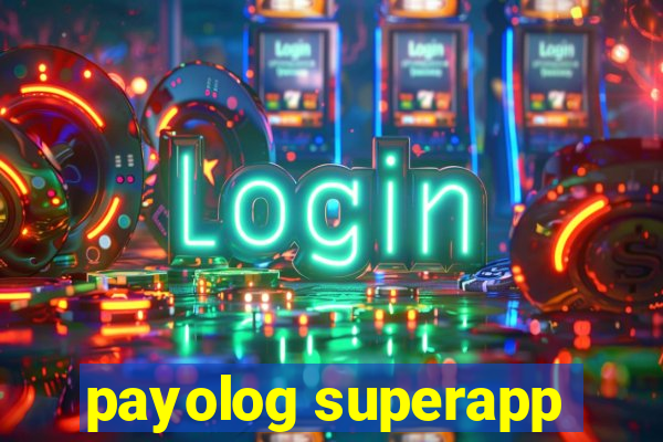 payolog superapp