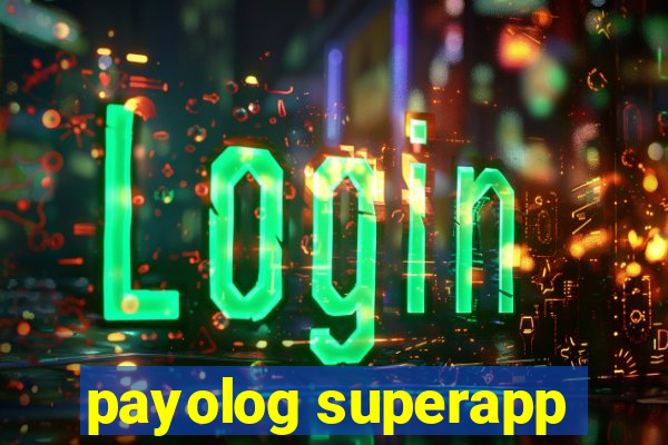 payolog superapp