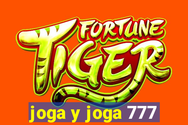 joga y joga 777