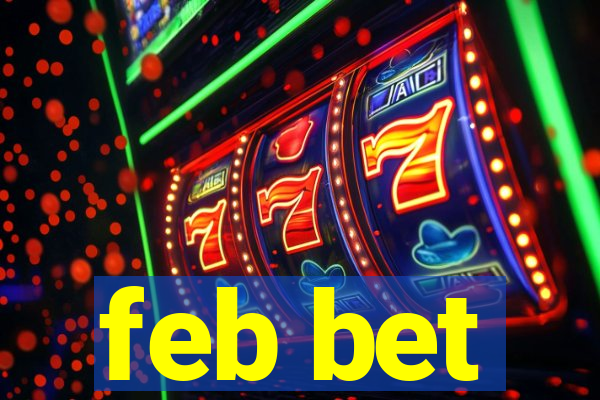 feb bet