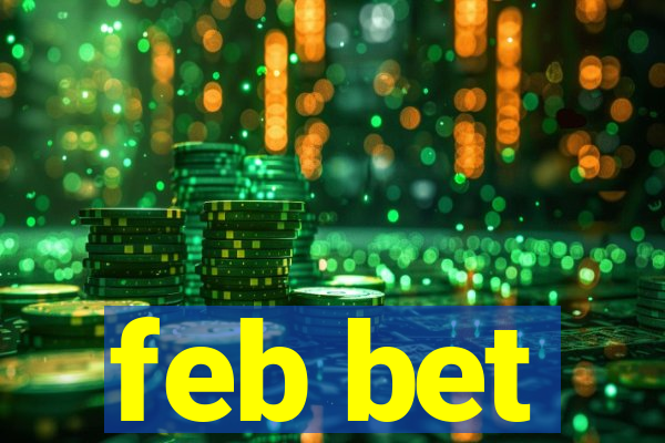 feb bet