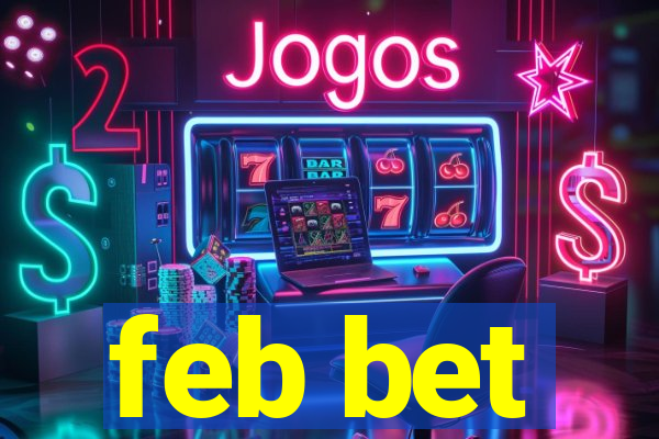 feb bet