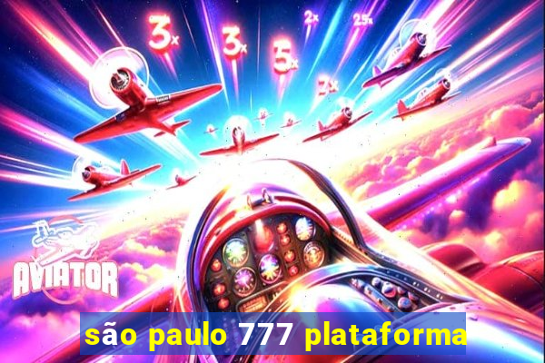 são paulo 777 plataforma