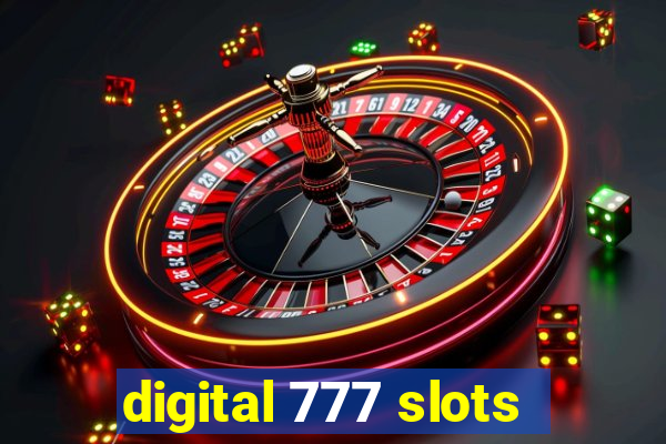 digital 777 slots