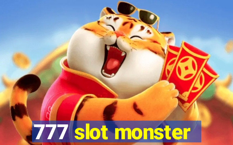 777 slot monster