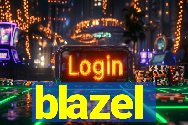 blazel