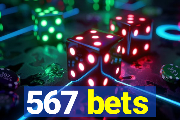 567 bets