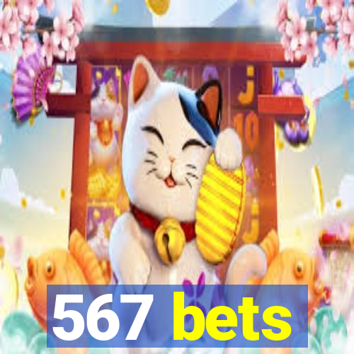 567 bets