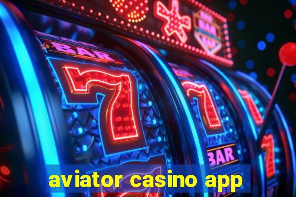 aviator casino app