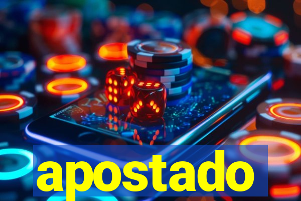 apostado