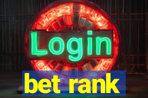 bet rank