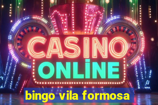 bingo vila formosa