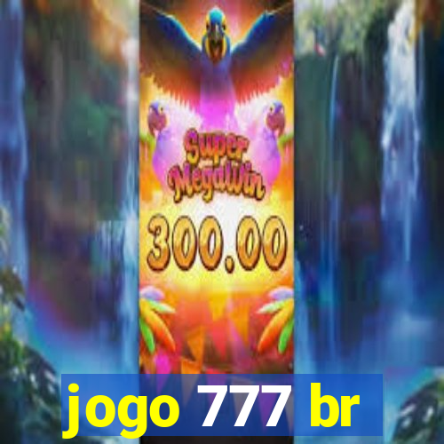 jogo 777 br