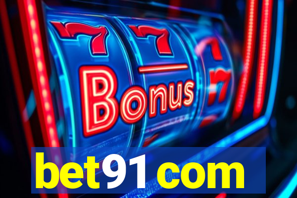 bet91 com