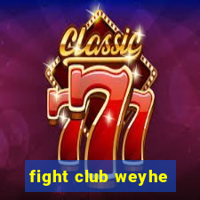 fight club weyhe