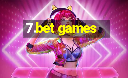 7.bet games