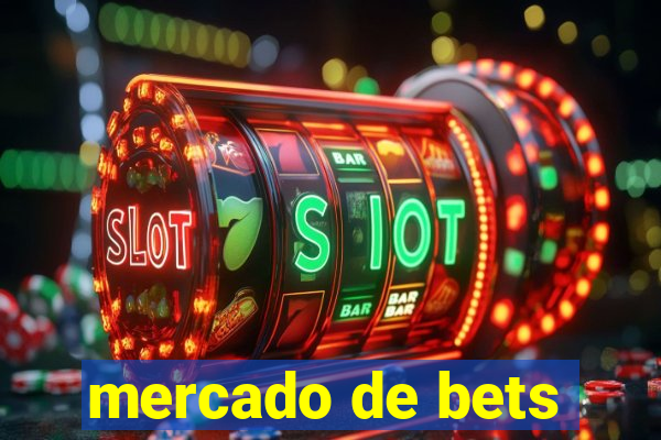 mercado de bets