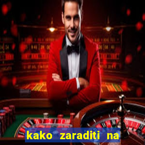 kako zaraditi na slot aparatima